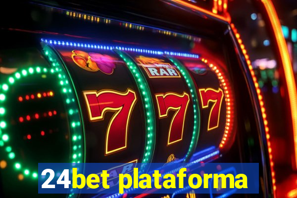 24bet plataforma